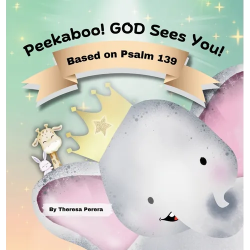 Peekaboo! GOD Sees You! Based on Psalm 139