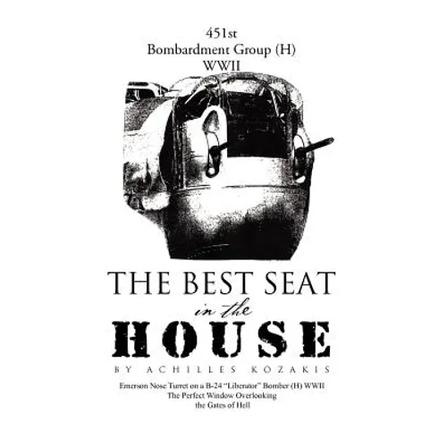 The Best Seat in the House: Short Stories and Vignettes
