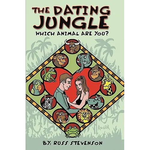 The Dating Jungle: Which Animal Are You?