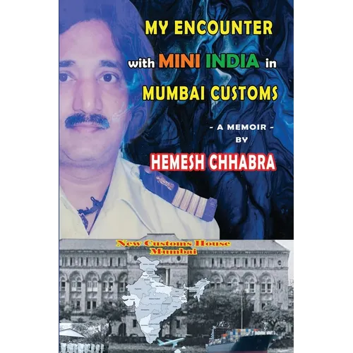 My Encounter with Mini India in Mumbai Customs