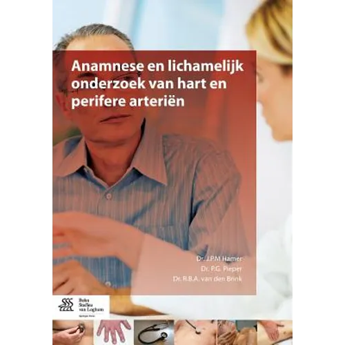 Anamnese En Lichamelijk Onderzoek Van Hart En Perifere Arteriën