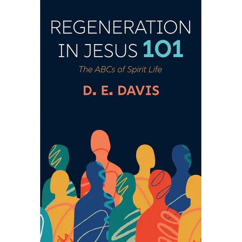 Regeneration in Jesus 101