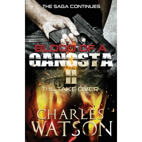 Blood of A Gangsta II: The TakerOver