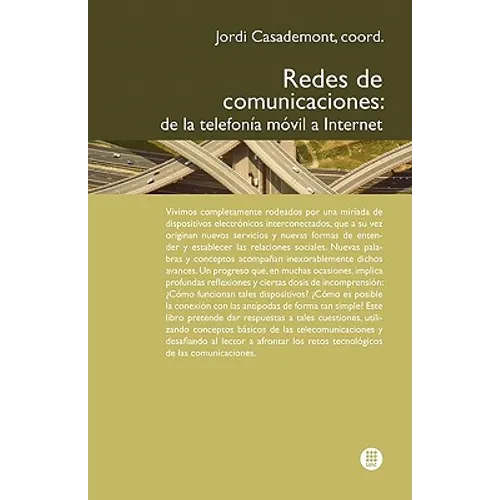 Redes de Comunicaciones. de la Telefon A M Bil a Internet