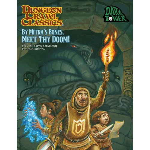 Dungeon Crawl Classics #105 by Mitra's Bones, Meet Thy Doom!