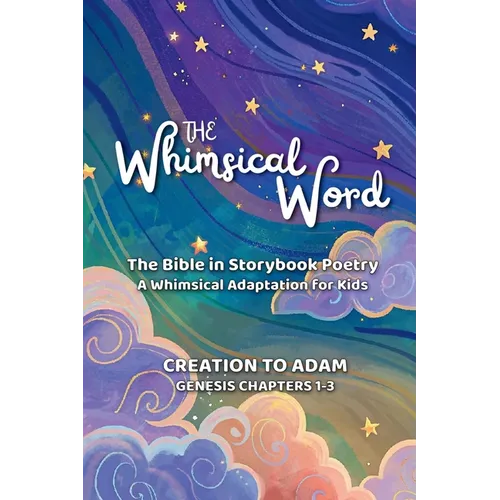 The Whimsical Word: The Bible in Storybook Poetry