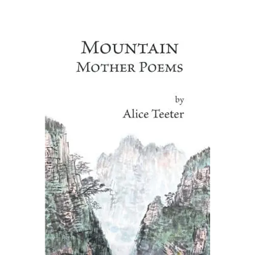 Mountain Mother Poems