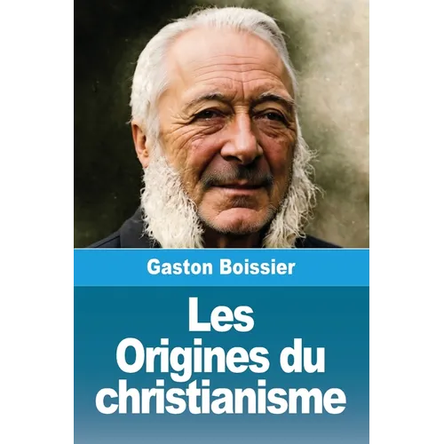 Les Origines du christianisme