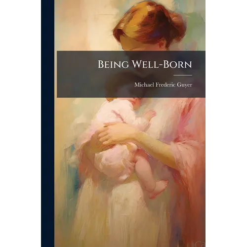 Being Well-Born