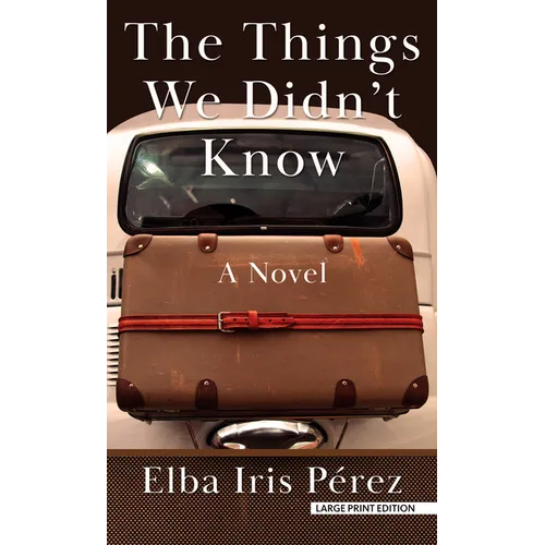 The Things We Didn't Know