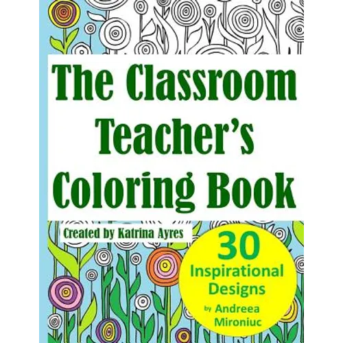 The Classroom Teacher's Coloring Book