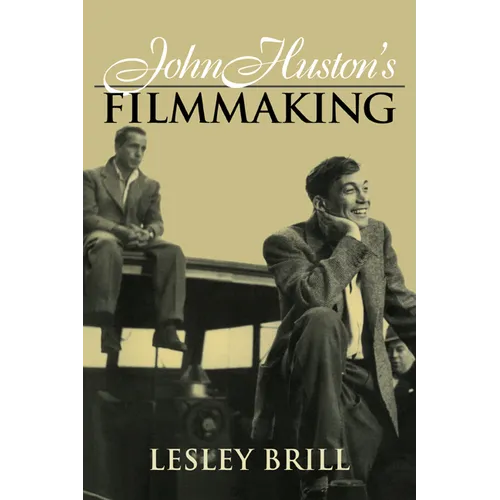 John Huston's Filmmaking