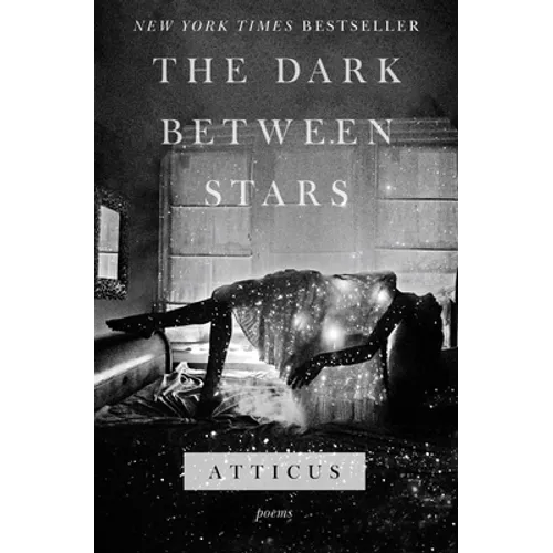The Dark Between Stars: Poems