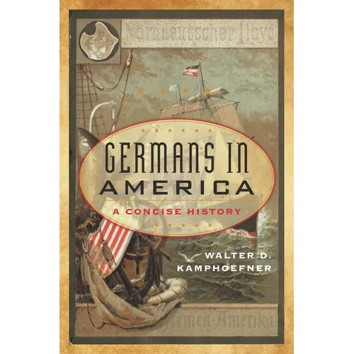 Germans in America: A Concise History