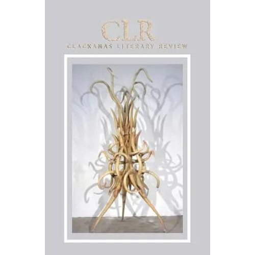 Clackamas Literary Review XI