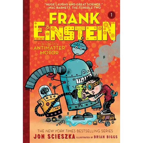 Frank Einstein and the Antimatter Motor (Frank Einstein #1): Book One