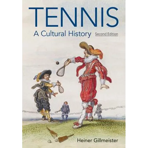 Tennis: A Cultural History