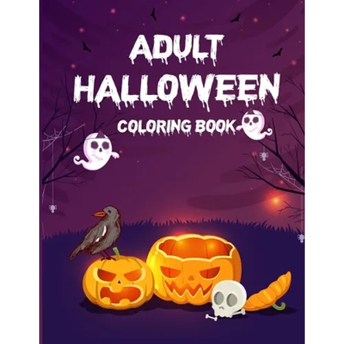 Adult Halloween Coloring Book (50 Unique Designs): Funny Adult Coloring Books, Adult Coloring Book For Men