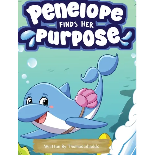 Penelope Finds Her Purpose