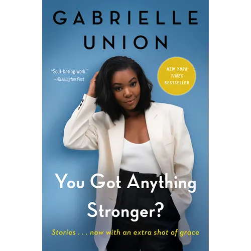 You Got Anything Stronger?: Stories