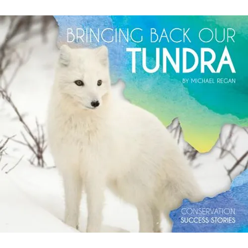 Bringing Back Our Tundra