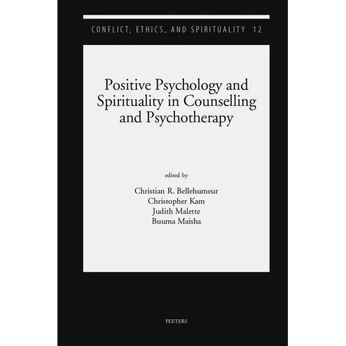 Positive Psychology and Spirituality in Counselling and Psychotherapy