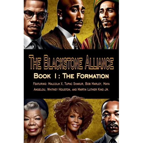 The Blackstone Alliance; Book 1: The Formation