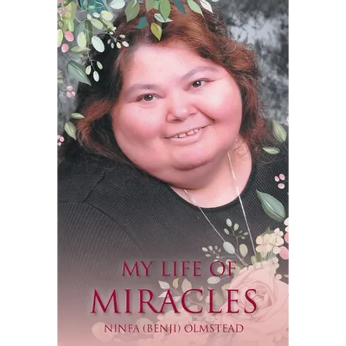 My Life of Miracles