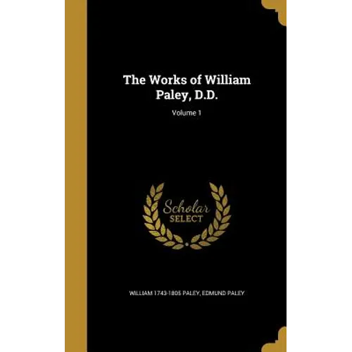 The Works of William Paley, D.D.; Volume 1