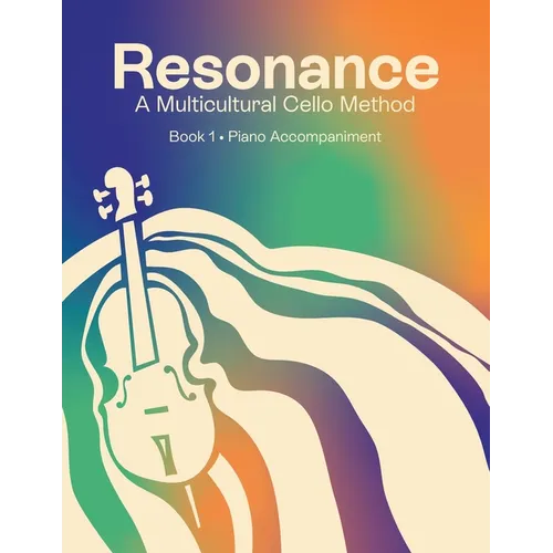 Resonance: A Multicultural Cello Method
