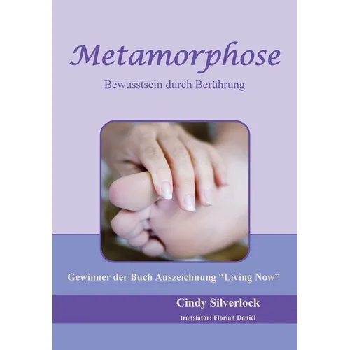 Metamorphose, Bewusstsein durch Berührung