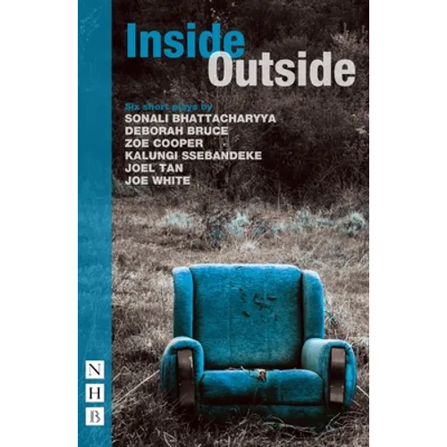 Inside/Outside: Six Short Plays