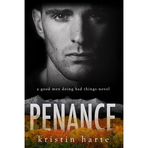 Penance: A Good Men Doing Bad Things Novel