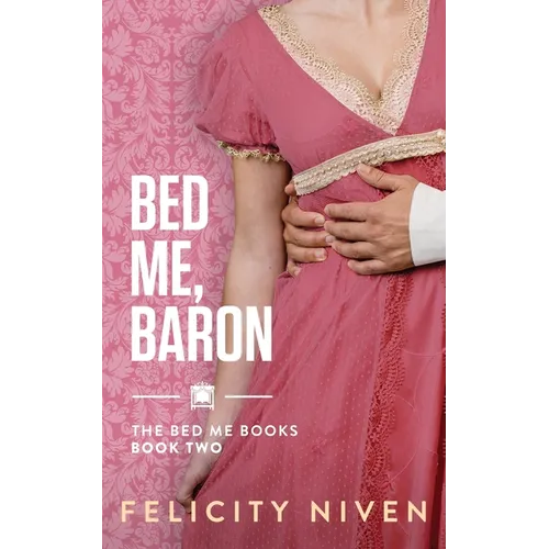 Bed Me, Baron