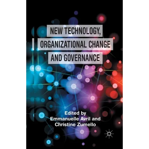 New Technology, Organizational Change and Governance