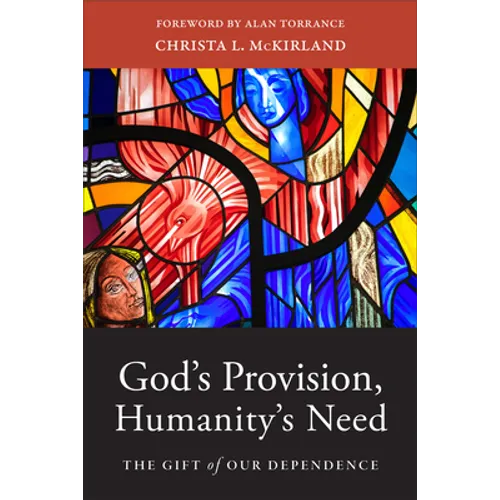 God's Provision, Humanity's Need