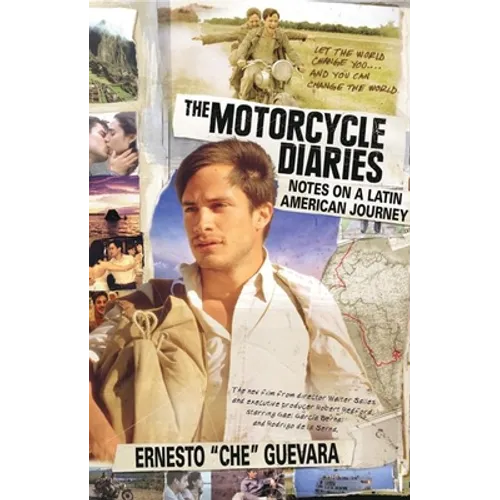 The Motorcycle Diaries: Notes on a Latin American Journey