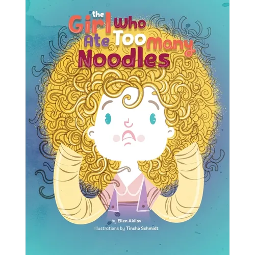 The Girl Who Ate Too Many Noodles