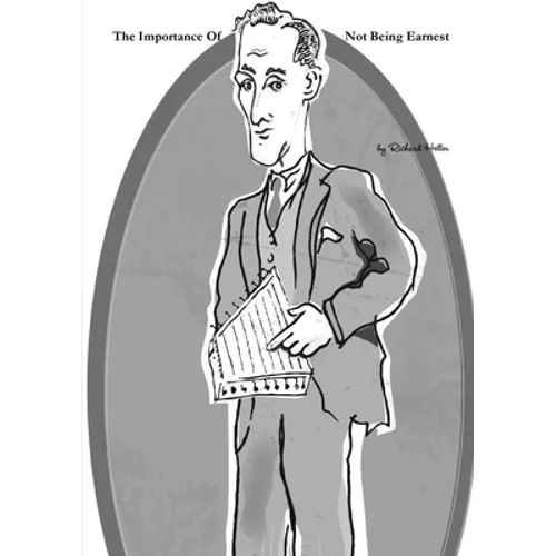 The Importance Of Not Being Earnest