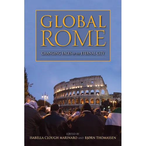Global Rome: Changing Faces of the Eternal City - Paperback