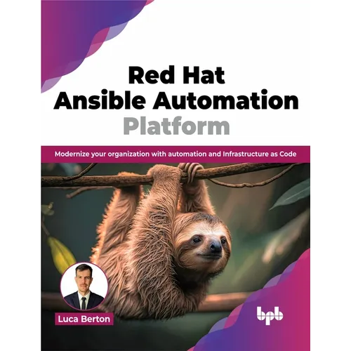 Red Hat Ansible Automation Platform: Modernize your organization with automation and Infrastructure as Code (English Edition)