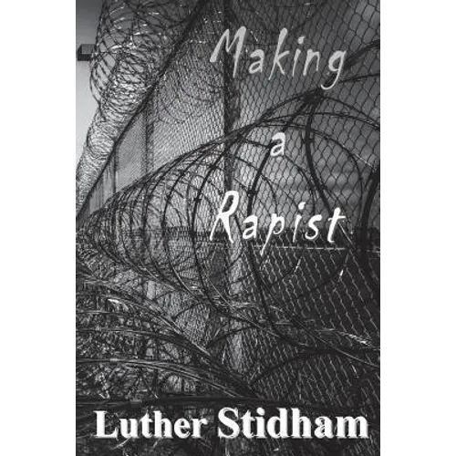Making a Rapist