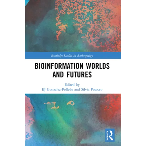 Bioinformation Worlds and Futures