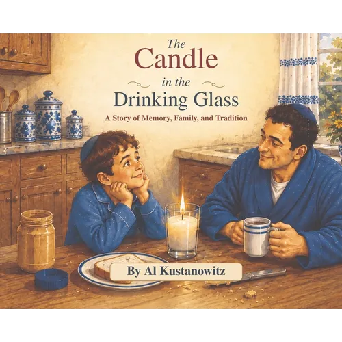 The Candle in the Drinking Glass: A Story of Memory, Family, and Tradition
