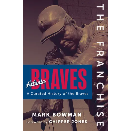 The Franchise: Atlanta Braves