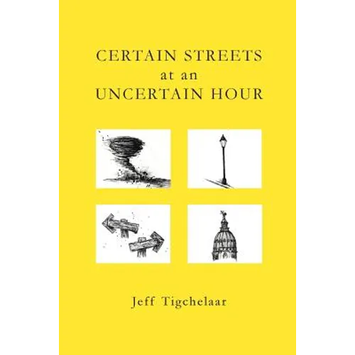 Certain Streets at an Uncertain Hour