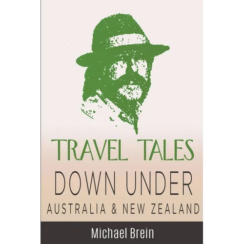 Travel Tales: Down Under Australia & New Zealand
