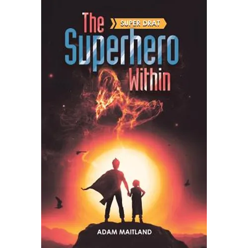 The Superhero Within: Super Drat