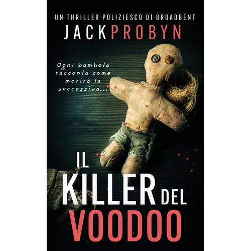 Il Killer del Voodoo: Un avvincente thriller con un serial killer e un colpo di scena scioccante