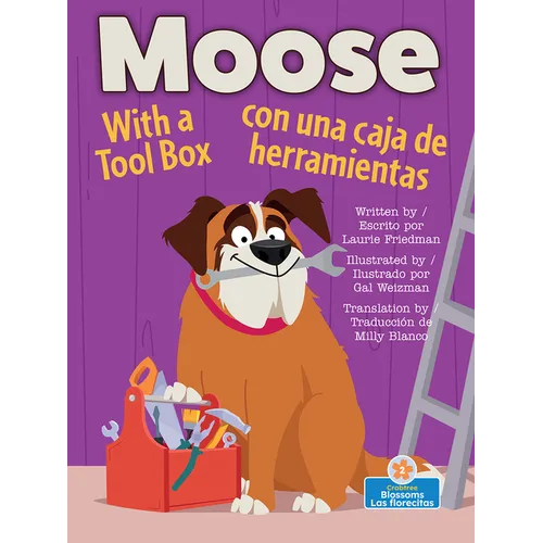 Moose Con Una Caja de Herramientas (Moose with a Tool Box) Bilingual Eng/Spa